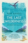 Image for The last wilderness  : a journey into silence