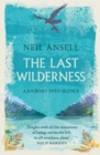 Image for The last wilderness  : a journey into silence