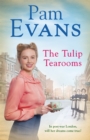 Image for The tulip tearooms  : a compelling saga of heartache and happiness in post-war London