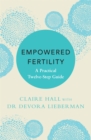 Image for Empowered fertility  : a practical twelve step guide