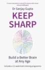 Image for Keep sharp  : how to build a better brain at any age - as seen in The Daily Mail