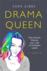Image for Drama Queen: One Autistic Woman and a Life of Unhelpful Labels
