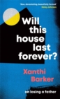 Image for Will This House Last Forever?