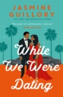 Image for While we were dating