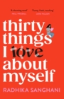 Image for Thirty Things I Love About Myself