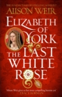 Image for Elizabeth of York  : the last white rose