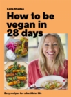 Image for How to be vegan in 28 days