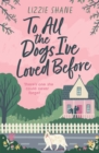 Image for To all the dogs I&#39;ve loved before