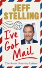 Image for I&#39;ve got mail  : the Soccer Saturday letters
