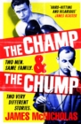 Image for The champ &amp; the chump