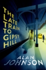 Image for The Late Train to Gipsy Hill