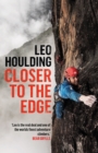 Image for Closer to the edge  : climbing to the ends of the Earth