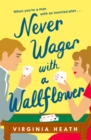 Image for Never wager with a wallflower