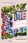 Image for Speak to Me of Home