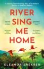 Image for River sing me home