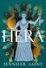 Hera  : the beguiling story of the Queen of Mount Olympus - Saint, Jennifer