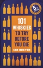 Image for 101 whiskies to try before you die