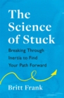 Image for The science of stuck