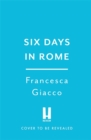 Image for Six Days In Rome