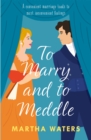 Image for To Marry and to Meddle