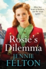 Image for Rosie&#39;s Dilemma : A heart-rending tale of wartime love and secrets
