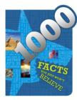 Image for 1000 Facts You Just Won&#39;t Believe! (Ultimate Reference Book)