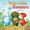 Image for Three Little Dinosaurs (Picture Story Book)