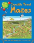 Image for Incredible Travel Mazes : With Over 200 Hidden Objects for You to Find!