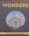 Image for Wonders  : 100 of the world&#39;s stunning wonders