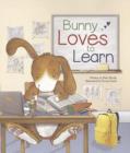 Image for Bunny Loves to Learn