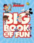 Image for Disney Junior Big Book of Fun : Over 200 pages of stories, colouring and activities
