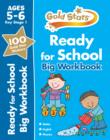 Image for Gold Stars Ready for School Big Workbook Ages 5-6 Key Stage 1