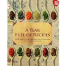 Image for A Year Full of Recipes : 365 Recipes, One for Every Day of the Year Plus 1 for a Leap Year