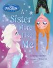 Image for Disney Frozen A Sister More Like Me