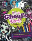 Image for Monster High It&#39;s a Ghoul&#39;s World