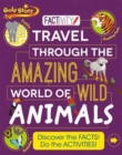 Image for Gold Stars Factivity Travel through the Amazing World of Wild Animals : Discover the Facts! Do the Activities!