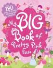 Image for My Big Book of Pretty Pink Fun