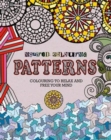 Image for Patterns  : colouring to relax and free your mind