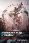Image for Architecture in an age of uncertainty