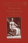 Image for Byron and the discourses of history