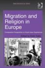 Image for Migration and religion in Europe: comparative perspectives on South Asian experiences