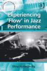 Image for Experiencing &#39;flow&#39; in jazz performance