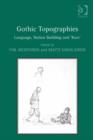 Image for Gothic topographies: language, nation building and race