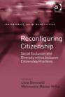 Image for Reconfiguring citizenship: social exclusion and diversity within inclusive citizenship practices