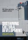 Image for Sustaining Cultural Development: Unified Systems and New Governance in Cultural Life