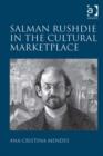 Image for Salmon Rushdie in the cultural marketplace
