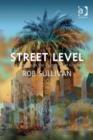 Image for Street level: Los Angeles in the twenty-first century