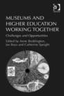Image for Museums and higher education working together: challenges and opportunities