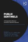 Image for Public sentinels: a comparative study of Australian solicitors-general