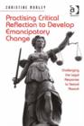 Image for Practicing critical reflection to develop emancipatory change: challenging the legal response to sexual assault